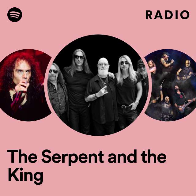 The Serpent and the King Radio