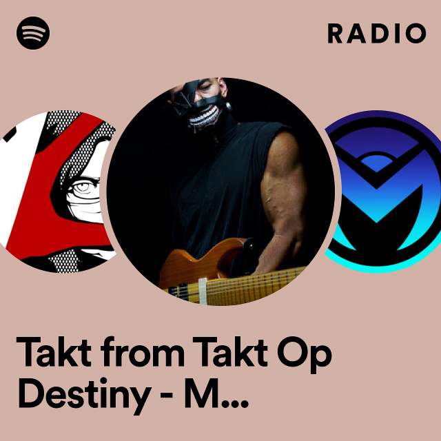 Takt from Takt Op Destiny - Metal Version Radio