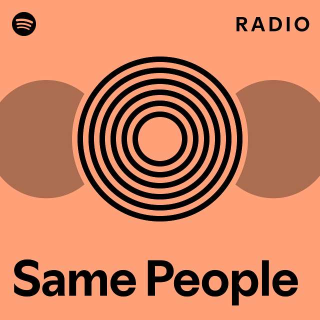 same-people-radio-playlist-by-spotify-spotify