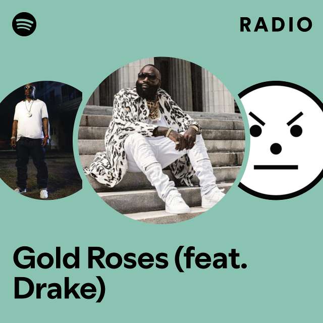 Gold Roses (feat. Drake) Radio
