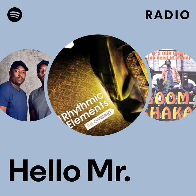 Hello Mr. Radio