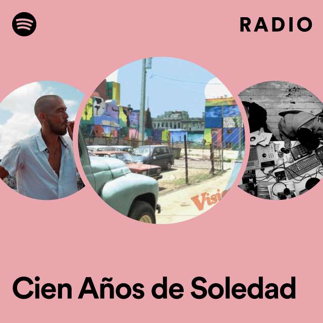 Cien Años de Soledad Radio