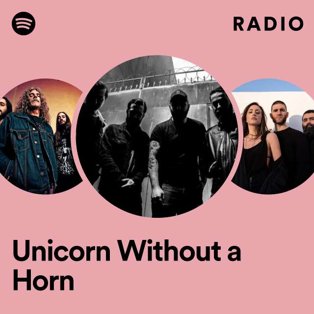 Unicorn Without a Horn Radio