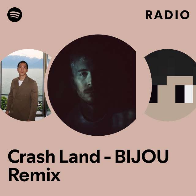 Crash Land - BIJOU Remix Radio