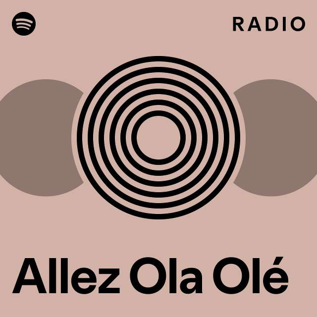 Allez Ola Ole Meaning