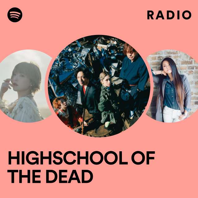 HIGHSCHOOL OF THE DEAD Radio