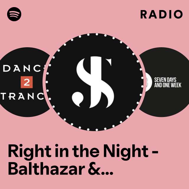 Right in the Night - Balthazar & JackRock 5 A.M. Rave Remix Radio