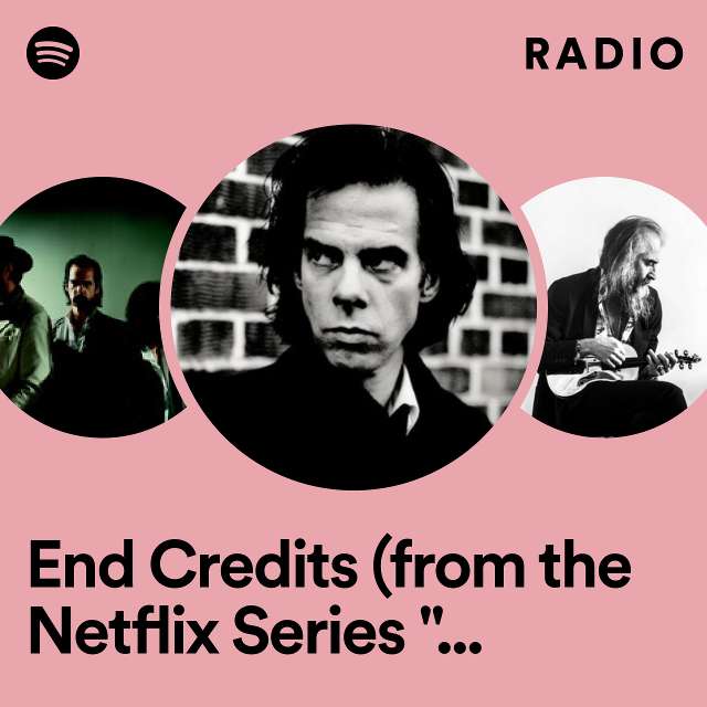 End Credits (from the Netflix Series "DAHMER - Monster: The Jeffrey Dahmer Story") Radio