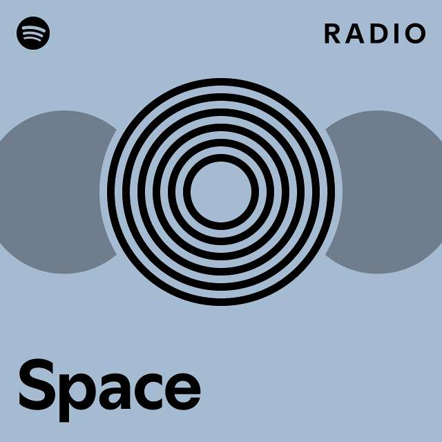 Space Radio - playlist by Spotify | Spotify