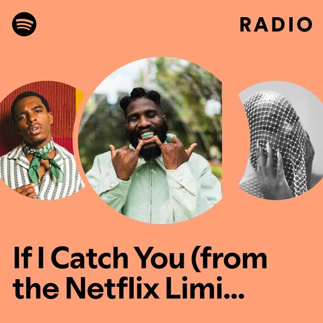 If I Catch You (from the Netflix Limited Series "A Man In Full") Radio
