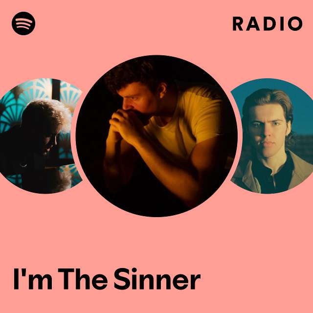 I'm The Sinner Radio