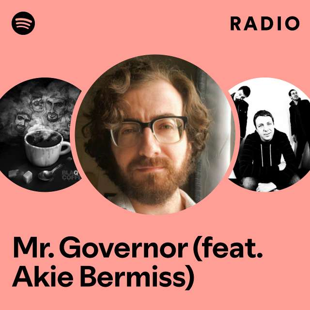Mr. Governor (feat. Akie Bermiss) Radio