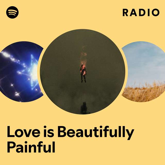 Love is Beautifully Painful Radio