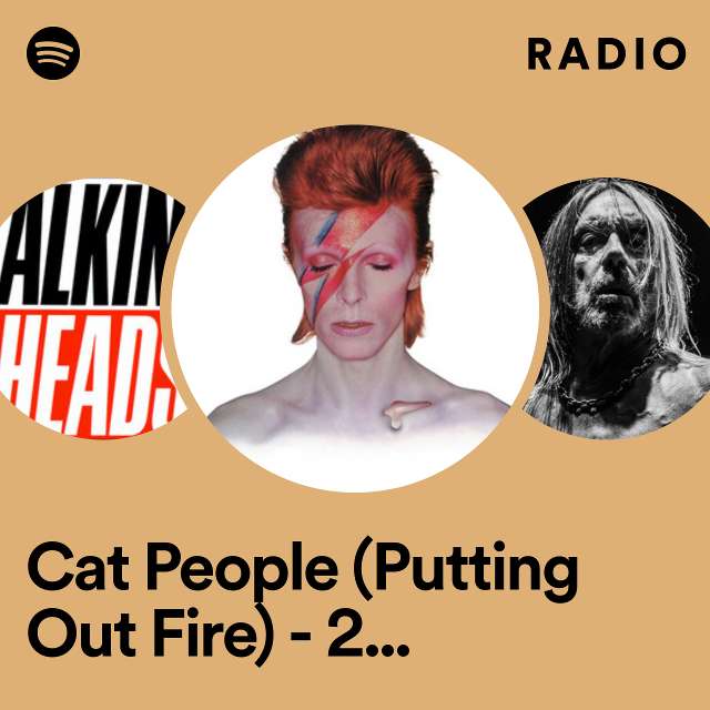Cat People (Putting Out Fire) - 2018 Remaster Radio