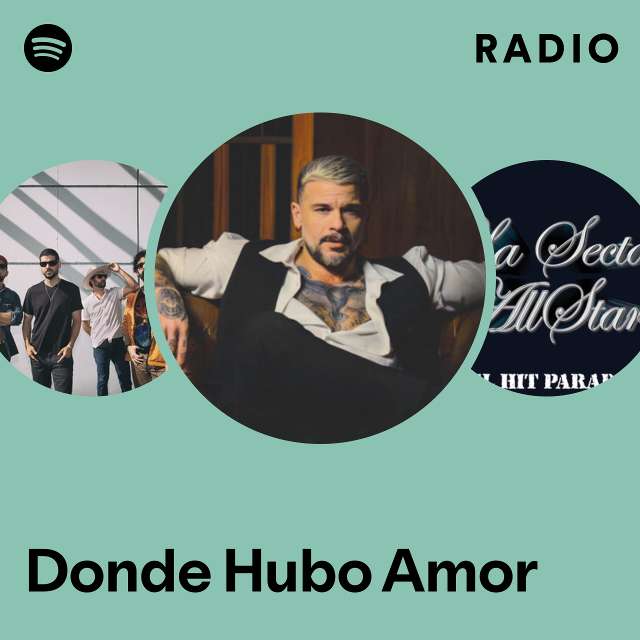 Donde Hubo Amor Radio