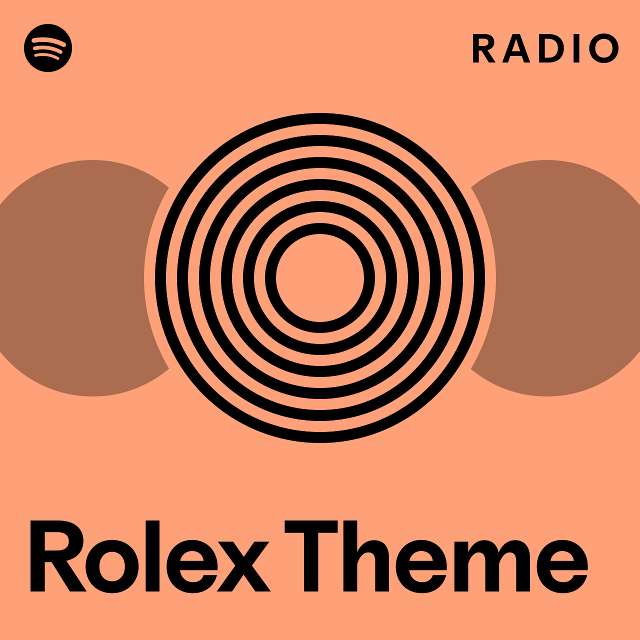 Rolex Theme Radio - playlist by Spotify | Spotify