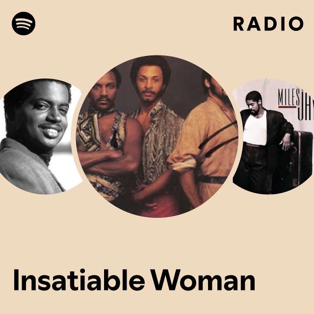 Insatiable Woman Radio