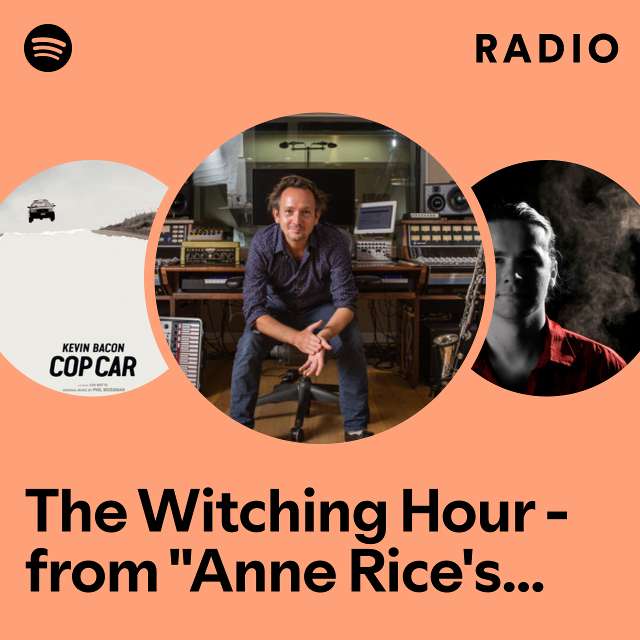 The Witching Hour - from "Anne Rice's Mayfair Witches" Soundtrack Radio