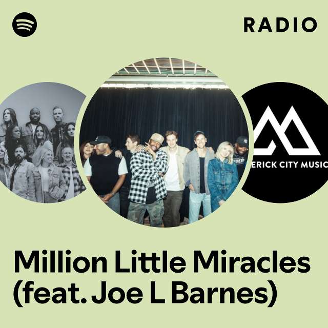 Million Little Miracles (feat. Joe L Barnes) Radio