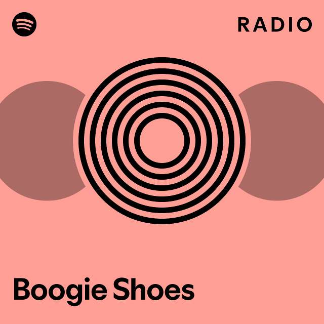 Boogie Shoes Radio playlist by Spotify Spotify