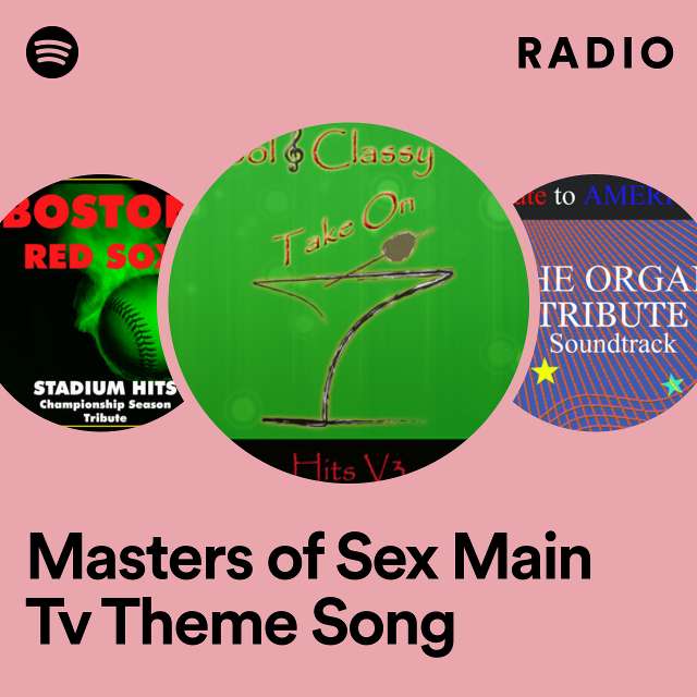 Masters of Sex Main Tv Theme Song Radio