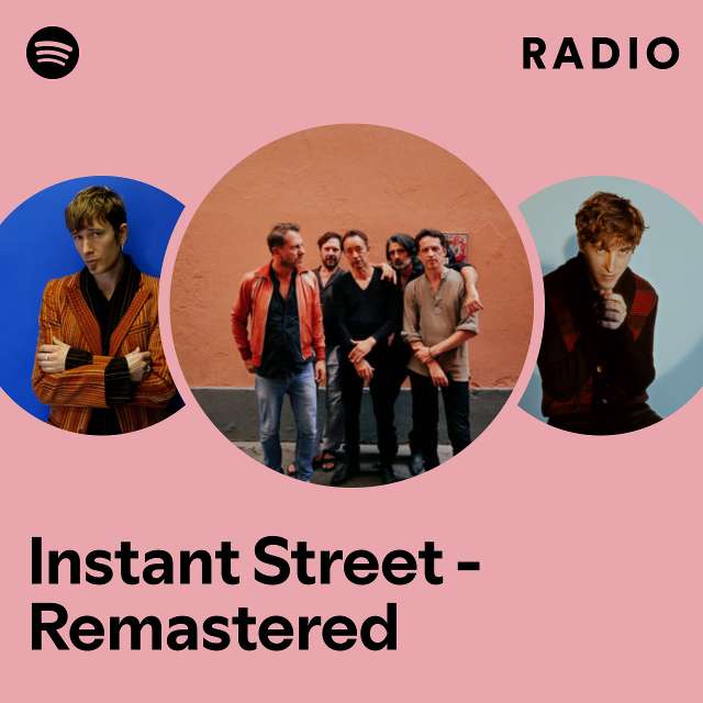 Instant Street - Remastered Radio