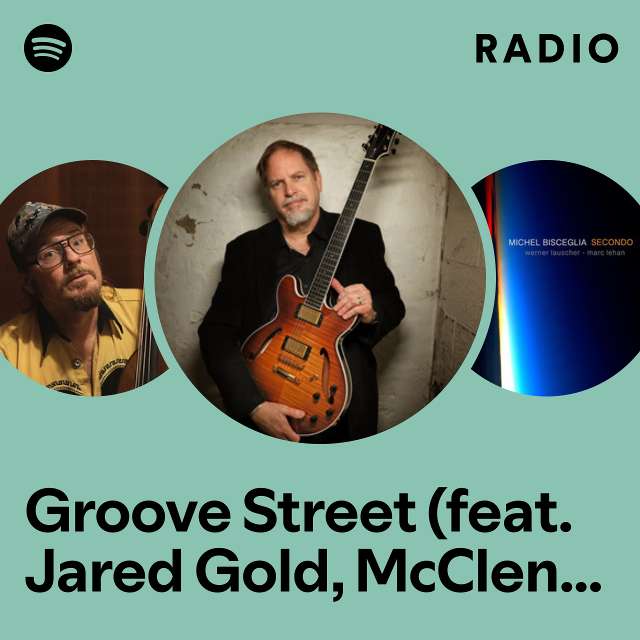 Groove Street (feat. Jared Gold, McClenty Hunter Jr. & Bob Mintzer) Radio