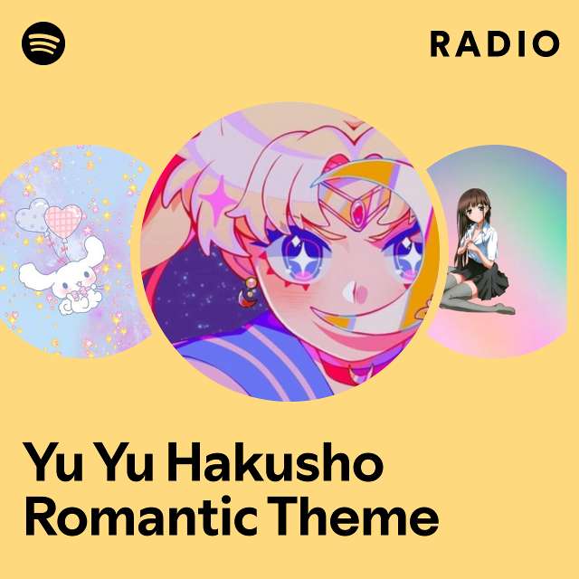 Yu Yu Hakusho Romantic Theme Radio