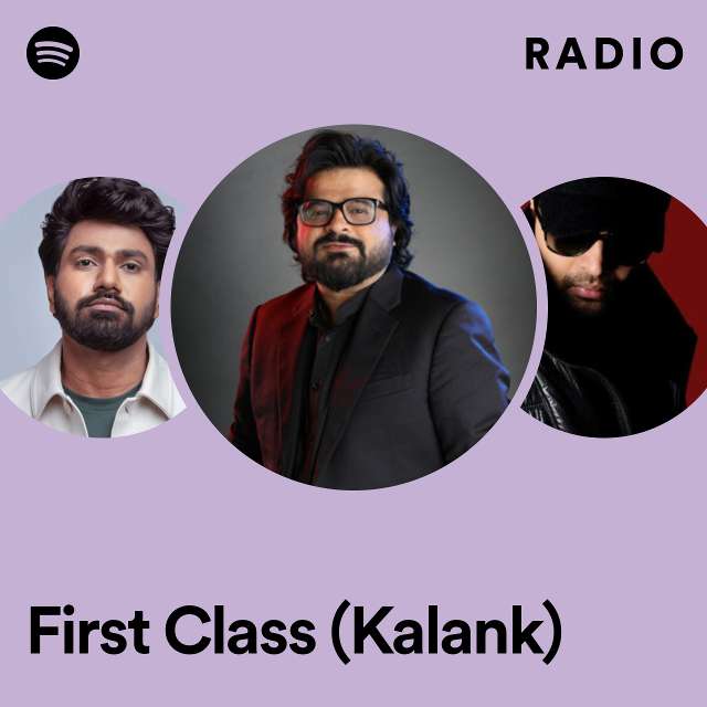 First Class (Kalank) Radio