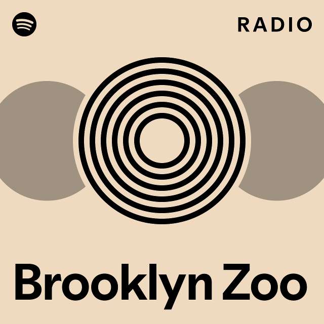 Brooklyn Zoo Radio - playlist by Spotify | Spotify
