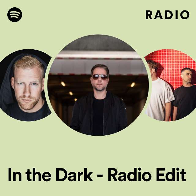 In the Dark - Radio Edit Radio