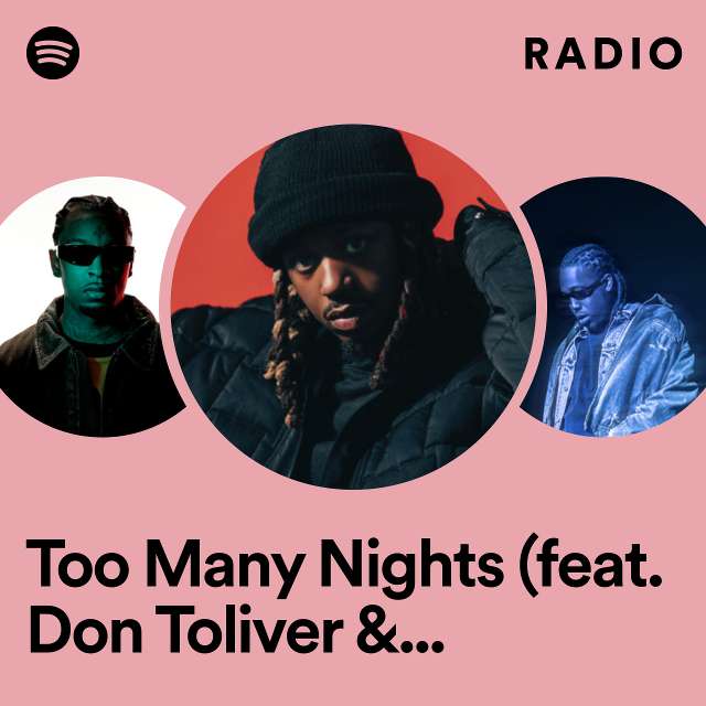 Too Many Nights (feat. Don Toliver & with Future) Radio