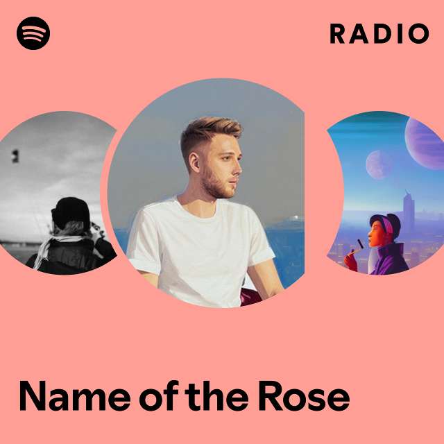Name of the Rose Radio
