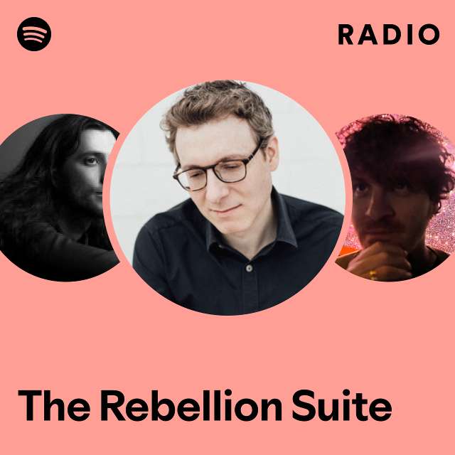 The Rebellion Suite Radio Playlist By Spotify Spotify 1473