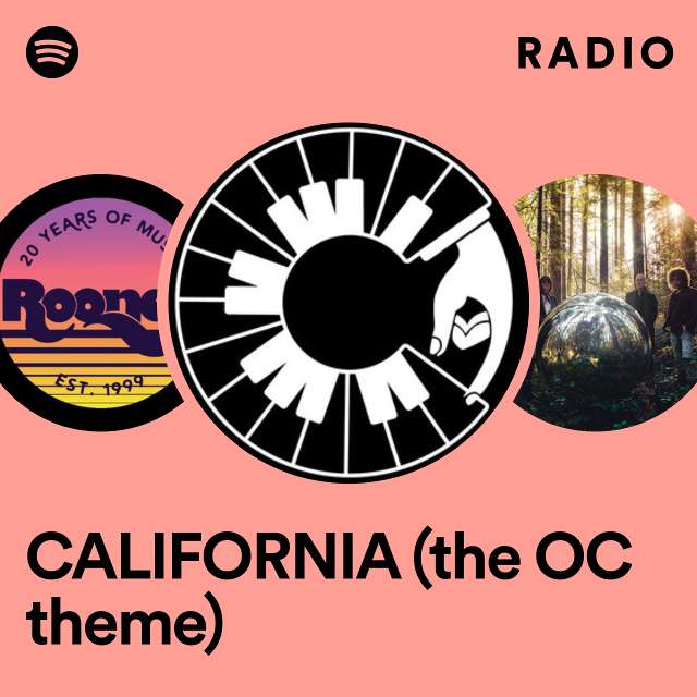 CALIFORNIA (the OC theme) Radio