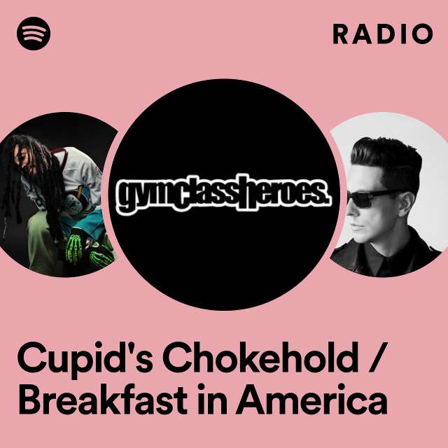 Cupid's Chokehold / Breakfast in America rádió