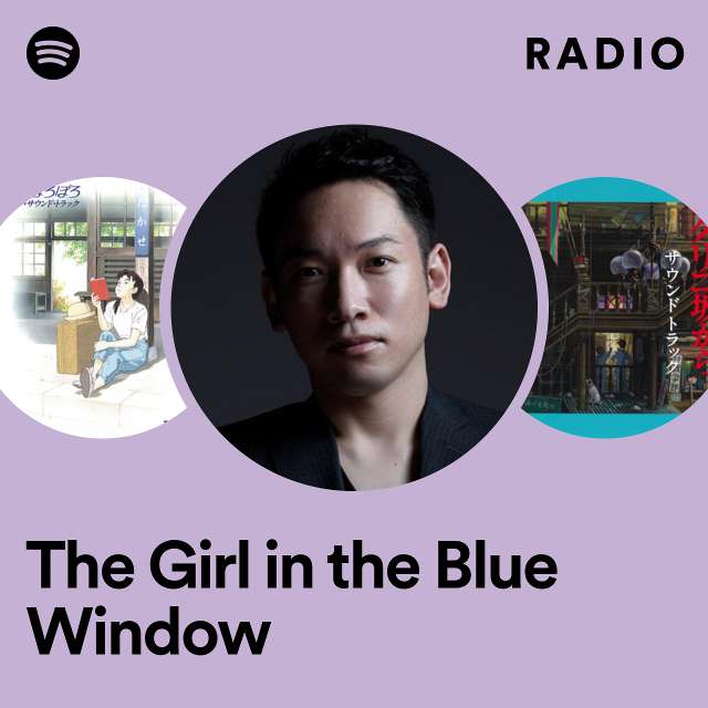 The Girl in the Blue Window Radio