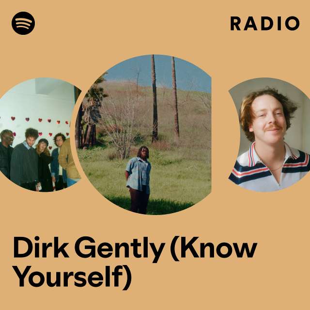 Dirk Gently (Know Yourself) Radio