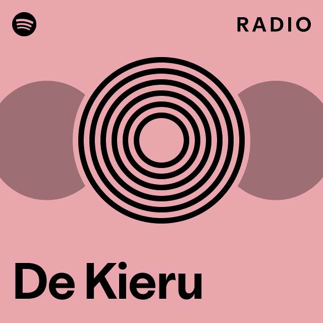 De Kieru Radio - playlist by Spotify | Spotify