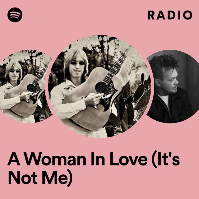 A Woman In Love (It's Not Me) Radio