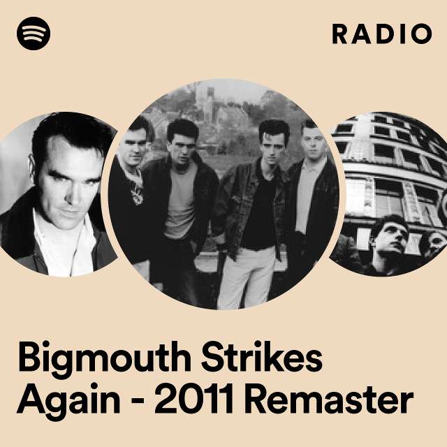 Bigmouth Strikes Again - 2011 Remaster Radio