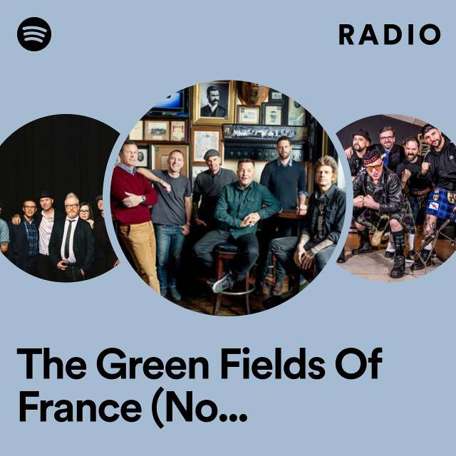 The Green Fields Of France (No Man's Land) Radio