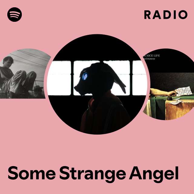 Some Strange Angel Radio
