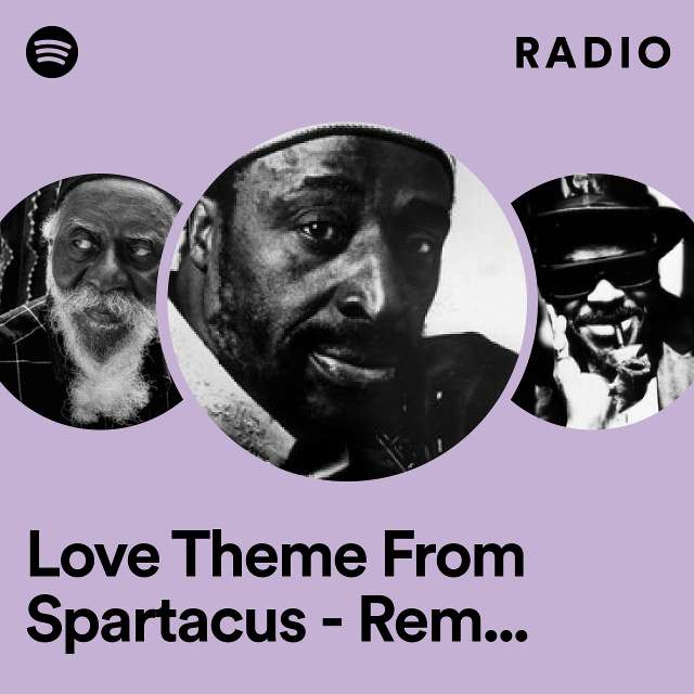 Love Theme From Spartacus - Remastered 2023 Radio