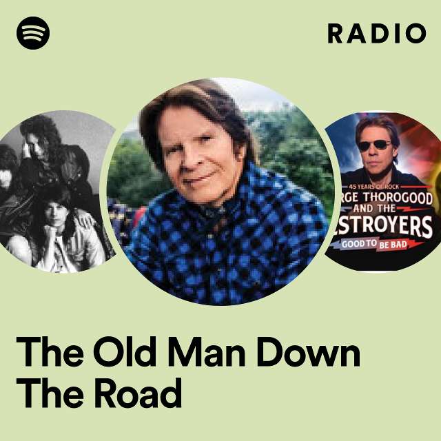 The Old Man Down The Road Radio