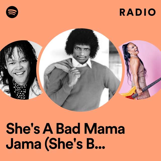 She's A Bad Mama Jama (She's Built, She's Stacked) - Single Version Radio