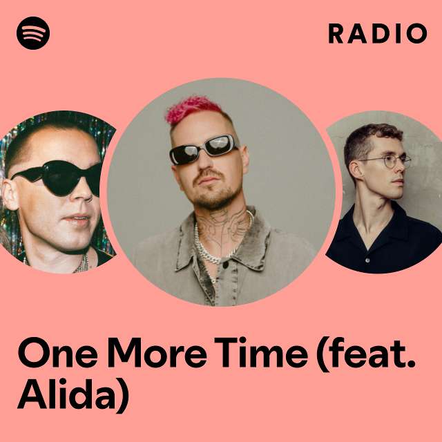 One More Time (feat. Alida) Radio