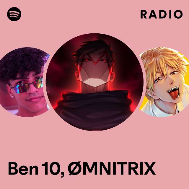 Ben 10, ØMNITRIX Radio