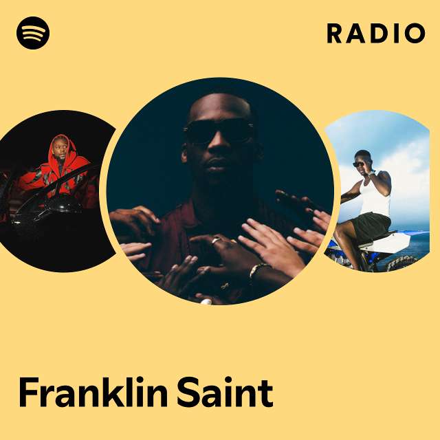 Franklin Saint Radio - playlist by Spotify | Spotify