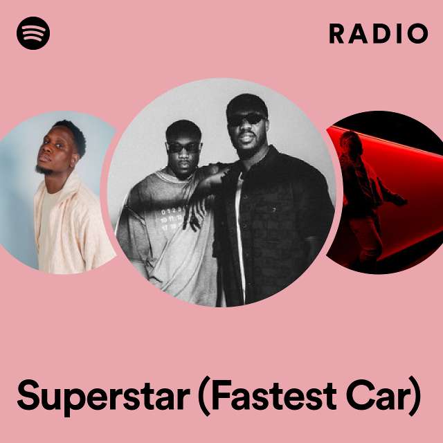 Superstar (Fastest Car) Radio